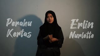 PERAHU KERTAS - MAUDY AYUNDA  [ COVER ERLIN NURLETTE ]