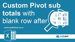 Multiple Pivot Table subtotal types & blank row after the subtotal