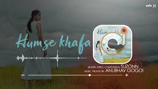 @Suzonn : Humse Khafa | Official Audio