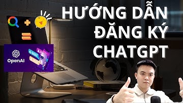 Cách đăng ký tạo tài khoản ChatGPT OpenAI chi tiết, sử dụng chatGPT học lập trình dễ dàng