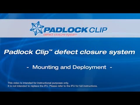 PADLOCK CLIP™ Defect Closure System - Mounting and Deployment