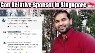 Singapore ?? main Relative can sponsor to forigner person for work permit S pass and Employment pass