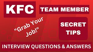 "KFC Team Member Interview: 15 Essential Questions & Answers"