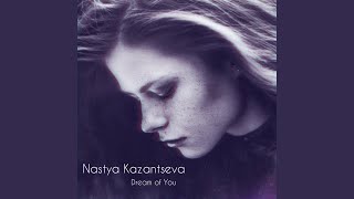 Video thumbnail of "Nastya Kazantseva - Dream of You (Instrumental)"