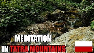 Tatra Mountains - Poland -  Nature Sounds - Work / Sleep / Relax / Meditation