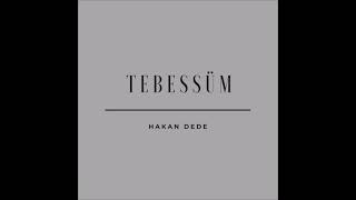 Hakan Dede - Tebessüm (Ft Adem Bal) Resimi