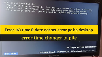 Error 163 time & date not set error pc hp desktop