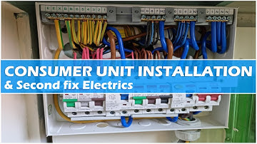 CONSUMER UNIT INSTALLATION UK - Second fix electrics - Electrician