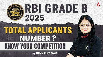 RBI Grade B 2025 Total Applicants Number? | Know Your Competition 🤔