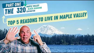 5 Reasons to Live in Maple Valley  WA Part One.