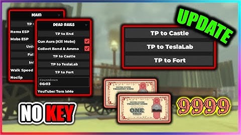 [🔥UPDATE] Dead Rails Script - Teleport to Castle, TeslaLab, Fort (NO KEY!!)