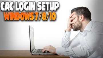 How To Set up Windows 7/8/10 For CAC use on Government Websites