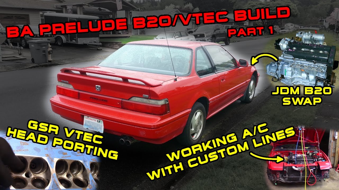 1990 BA Prelude B20/VTEC Build 1: VTEC Head Porting, Slim Fans, Air Conditioning