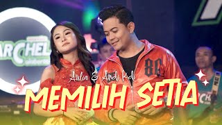 Memilih Setia - Andi KDI Ft. Aulia Nirwana   ( Live Music)