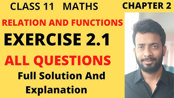 NCERT CLASS 11 Maths  Ex 2.1 Relation And Functions | Class 11 Math NCERT Exercise 2.1 Full Solution