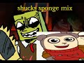 Shucks sponge mix Offical remake
