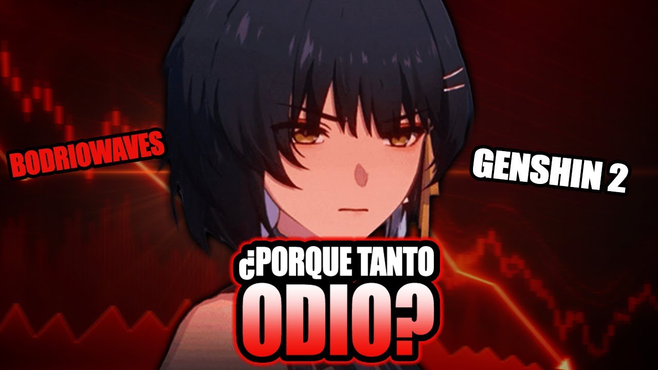 El ODIO injustificado hacia Wuthering Waves