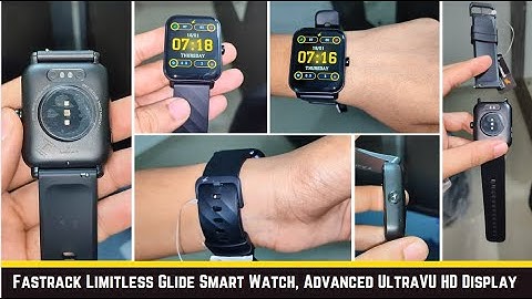Fastrack Limitless Glide Smart Watch, Advanced UltraVU detail Review | Mic, BT Calling, Speaker test