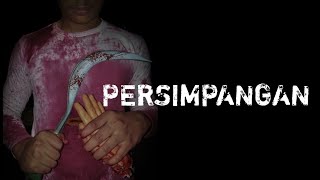 Persimpangan : slasher action short films