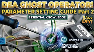 Full DEA GHOST BASIC  PARAMETER 2 SETTING Guide