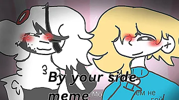 By your side  | -Flipaclip- | //· meme ·// animation meme