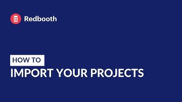 How to Import Your Projects to Redbooth
