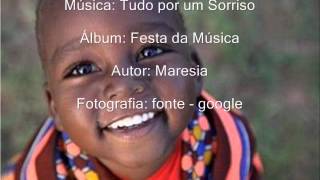 Video thumbnail of "Tudo por um Sorriso - Maresia"