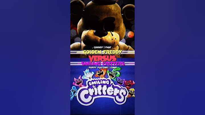 Golden Freddy (FNAF) vs The Smiling Critters (Poppy Playtime)