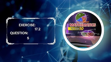 Exercise 17.2 / Question 5 / class 10 / Maths / STBB 🙂