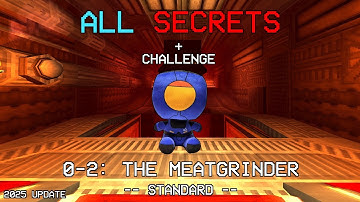 ULTRAKILL 0-2 REWORK: THE MEATGRINDER - (ALL SECRETS, CHALLENGE)
