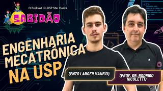 🎥Engenharia Mecatrônica - EESC USP - Sabidão Podcast