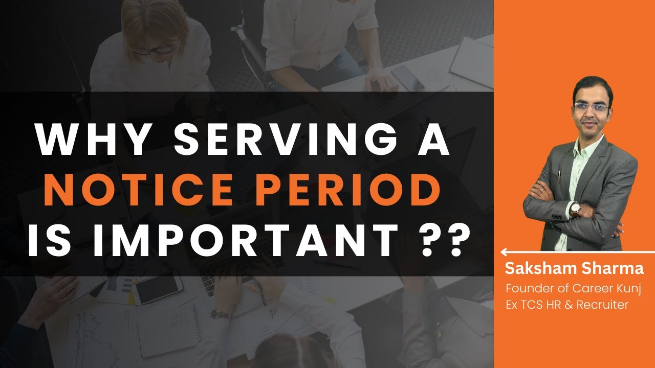 Why Serving Your Notice Period is Important for Your Career by HR ...