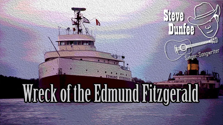 Steve Dunfee - Wreck of the Edmund Fitzgerald (Gor...