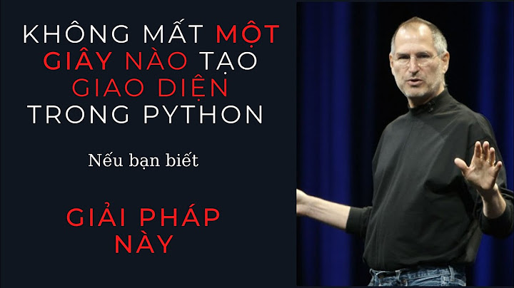 Cách tạo giao diện điều khiển trong python