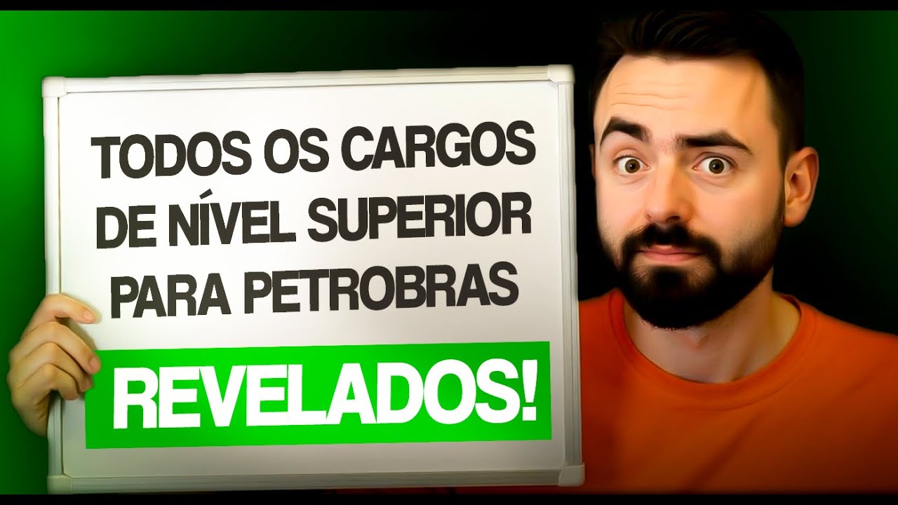 TODOS os CARGOS de NÍVEL SUPERIOR na PETROBRAS 2025: Entenda AGORA!