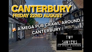 A Mega Pub Crawl Around Canterbury (Sponsored By Two Sawyers)