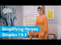 Herpes Simplex 1 & 2: Symptoms, Transmission and Treatment