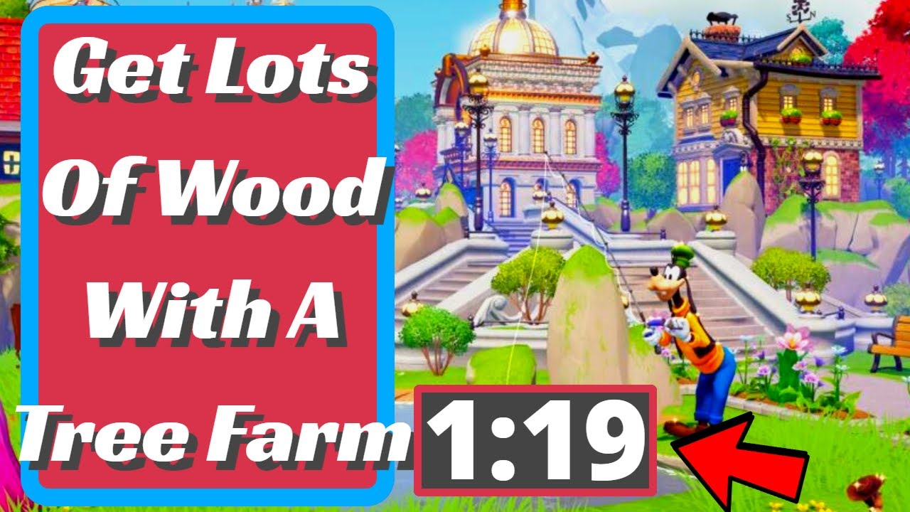 Get Lots Of Wood With A Tree Farm In Disney Dreamlight Valley YouTube