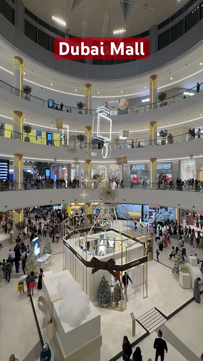 Dubai Mall | The world's largest shopping, entertainment and leisure destination