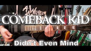 Comeback Kid - Didn't Even Mind (Guitar Cover)