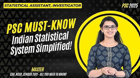 CSO, NSSO, Census 2011 Explained | Indian Statistical System for Kerala PSC 2025