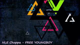 NLE Choppa - FREE YOUNGBOY (432Hz)