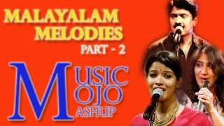 1 hour Music Mojo Mashup melodies part 2 ( Non-stop Malayalam Melodies from Music Mojo Kappa TV )