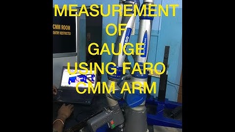 MEASUREMENT OF GAUGE USING FARO CMM ARM