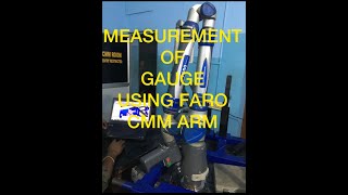 Measurement Of Gauge Using Faro Cmm Arm