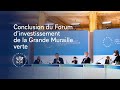 Conclusion du Forum d’investissement de la Grande muraille verte - One Planet Summit