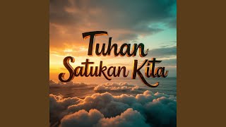 Download Lagu Tuhan Satukan Kita MP3