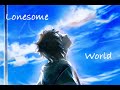 Lonesome world - LAST ALLIANCE Sub Español