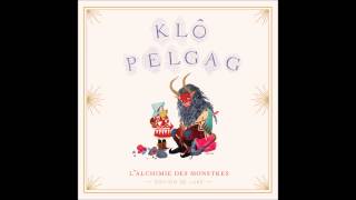 Video thumbnail of "Klô Pelgag - La fièvre des fleurs"