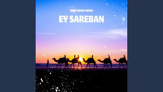 Ey Sareban (Deep House Cover)